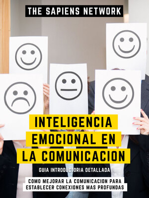 cover image of Inteligencia Emocional En La Comunicacion--Como Mejorar La Comunicacion Para Establecer Conexiones Mas Profundas